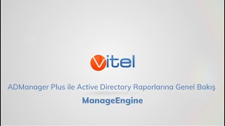 ADManager Plus ile Active Directory Raporlarına Genel Bakış  ManageEngine [upl. by Faith710]