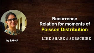 Recurrence Relation for moments Poisson Distribution  by Sapna billionaireicon3311 [upl. by Decca70]