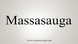 How To Say Massasauga [upl. by Leahcimluap]