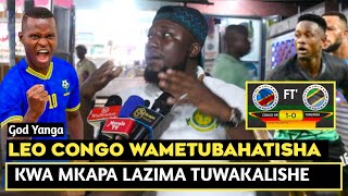 GODY YANGA ATEMA CHECHE TAIFA STARS KUFUNGWA NA CONGOWAMEJITUMA SANA LEOMKAPA HAWATOKI WALE [upl. by Cirillo754]