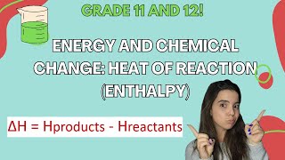 Energy and chemical change Heat Of Reaction Grade 11 amp 12 Chemistry [upl. by Boesch34]