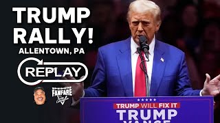 WATCH FULL REPLAY Trump Rally In Allentown Pennsylvania [upl. by Abbye]