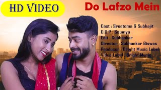 Do Lafzo Mein  Cute Love Story  Subhajit amp Sreetoma  Official Video  Hindi Song  Grand Music II [upl. by Roderic]