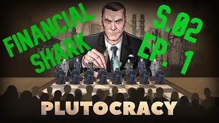 PLUTOCRACY  FINANCIAL SHARK GAMEPLAY ESPAÑOL  SEASON 2  EP 1  NO COMMENTARY [upl. by Trenna293]