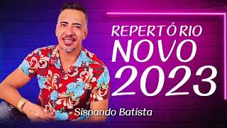 SISNANDO BATISTA  CD NOVO 2023 [upl. by Natascha]