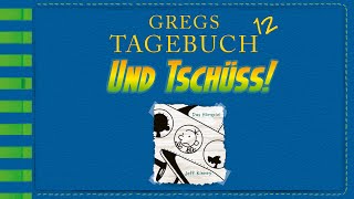 Jeff Kinney Gregs Tagebuch 12  Und tschüss [upl. by Tami]