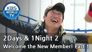 2 Days amp 1 Night  1박 2일  Welcome the New Member Part 1 20130428 [upl. by Yelmene]