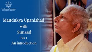 Mandukya Upanishad with Sunaad  An Introduction  Sri M  Excerpt from a discussion with Sunaad [upl. by Allenrad]