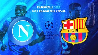 NÁPOLES vs BARCELONA 11 en DIRECTO  REACCIONANDO NÁPOLES vs BARÇA  CHAMPIONS LEAGUE 2024 [upl. by Ffoeg]