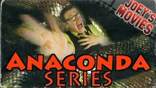 Anaconda Series  Joeys Movies  JHF [upl. by Werner40]