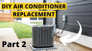 DIY Air Conditioner Replacement Part 2 Step By Step Guide [upl. by Ellessig]