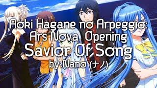 Aoki Hagane no Arpeggio Opening Full quot Savior of Song quot by NANO feat MY FIRST STORY Lyrics Kara [upl. by Ayad]