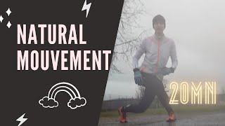 20 mn de mouvement naturelworkout Natural mouvement [upl. by Graniela]