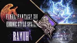 PRELAUNCH Ramuh Abilities  FFXVI’s Eikonic Style System [upl. by Irra]