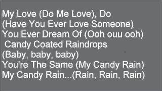 Soul 4 Real Candy Rain Lyrics [upl. by Sinnoda164]