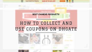 How to Collect and Use Coupons on DHgate [upl. by Cherye]