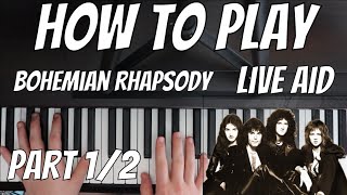 Queen  Bohemian Rhapsody Live Aid Tutorial  Play It Like Freddie [upl. by Newberry]