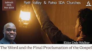 Petit Valley amp Patna SDA  The Word of God and the Final Proclamation of the Gospel  9 Nov 2024 [upl. by Aramenta]