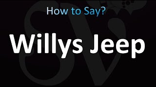 How to Pronounce Willys Jeep correctly [upl. by Narib]