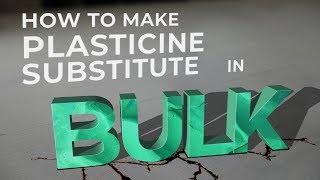 How To Make Plasticine Substitute in Bulk [upl. by Yddeg407]