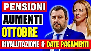 AUMENTO PENSIONI OTTOBRE 👉 A CHI SPETTA LA RIVALUTAZIONE INCREMENTI E DATE PAGAMENTI 💶 [upl. by Lrigybab]