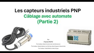 Les capteurs industriels PNPCâblage avec automatePartie 2 [upl. by Estell]