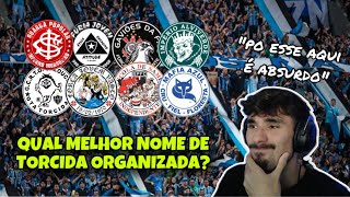 QUAL MELHOR NOME DE TORCIDA ORGANIZADA DO FUTEBOL BRASILEIRO [upl. by Artcele]