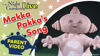 In the Night Garden Live  Makka Pakkas Song Live [upl. by Vilberg]