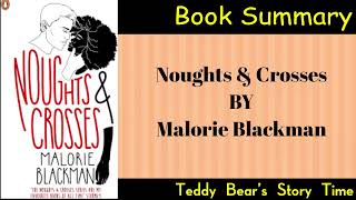 Noughts amp Crosses by Malorie Blackman  Book Summary [upl. by Lanette156]