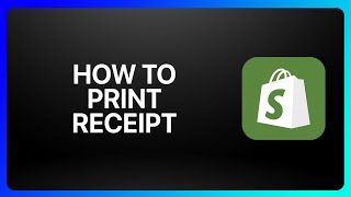 How To Print Receipts From Shopify Tutorial [upl. by Darn]