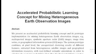 Accelerated Probabilistic Learning Concept for Mining Heterogeneous Earth Observation Images [upl. by Elfie404]