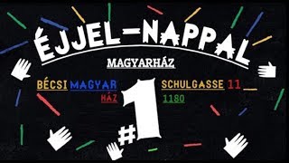 Ă‰jjelNappal MagyarHĂˇz1 [upl. by Emelen]