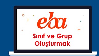 EBAda Sınıf ve Grup Oluşturmak [upl. by Mireielle853]