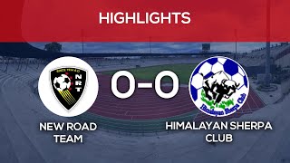 New Road Team Vs Himalayan Sherpa Club  Highlights  Martyrs Memorial A Division League [upl. by Hayse852]