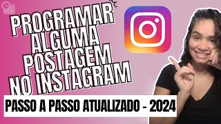 Como Programar Postagem no Instagram [upl. by Rendrag]