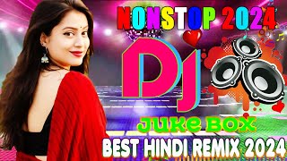 BestNewBollywoodDjNonStopRemix💞 NonStopHindiSong💞MashupSongs 💞 HindiDjSong 2024 [upl. by Akcired191]