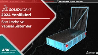 SOLIDWORKS 2024 Yenilikleri  Sac Levha ve Yapısal Sistemler [upl. by Coke977]