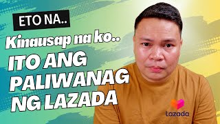 Kinausap Na Ako ng Lazada UPDATE SUGGESTIONS amp LESSONS [upl. by Jara]