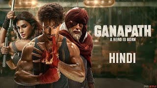 Ganapath  FULL MOVIE 4K HD  2023 Tiger Shroff  Kriti Sanon  Vikas Bahl  Amitabhreview amp fact [upl. by Sybil]