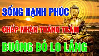 Quẳng Gánh Lo Đi Mà Vui Sống  Ở Đời Có Được Ắt Có Mất  Triết lý Phật Giáo  Ngẫm Nghĩ Cuộc Sống [upl. by Ahsenik117]