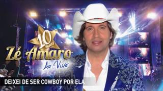 Zé Amaro  Deixei de ser cowboy por ela [upl. by Nitaf]