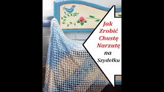 Chusta Narzuta na Szydełku [upl. by Seluj]