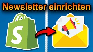 Shopify Newsletter einrichten 2024 schnell amp einfach  Shopify Email einrichten [upl. by Jac]