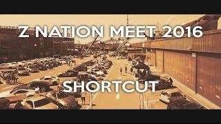 Z NATION MEET 2K16  DRONE SHORTCUT  MIMCK [upl. by Africa]