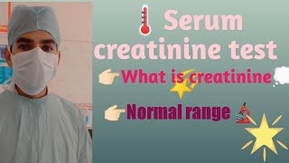 What is serum creatinine Normal range of serum creatinine [upl. by Zaid638]