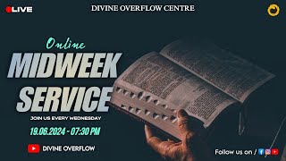 LIVE 🔴 MID WEEK SERVICE  Ps UMESH  Divine Overflow  19th June 2024 [upl. by Leiba]