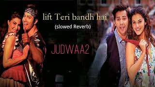 lift Teri bandh hai Slowed reverb [upl. by Tamarah]