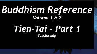 Buddhism Reference  TienTai  Part 1 [upl. by Byrne]