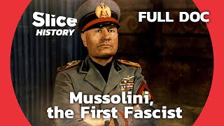 Rise to Power Mussolinis March on Rome I SLICE HISTORY  FULL DOCUMENTARY [upl. by Covell]