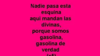 GasolinaLas Divinas Lyrics [upl. by Shulins]